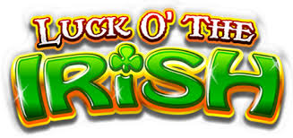 St Patrick's Day, Luck O' The Irish